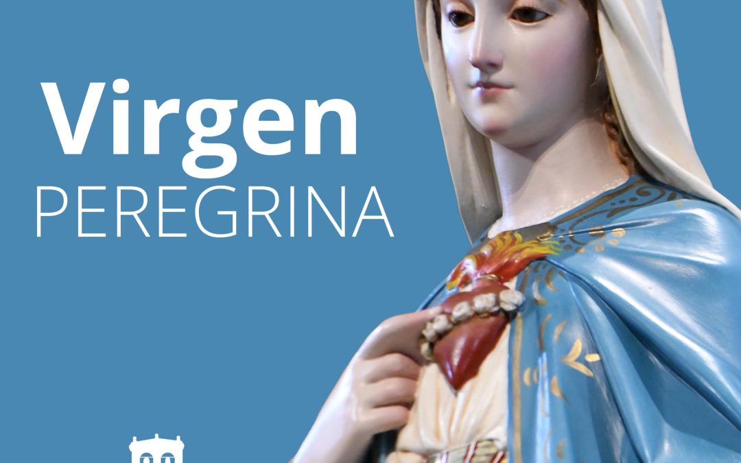 Virgen Peregrina Mayo 2024